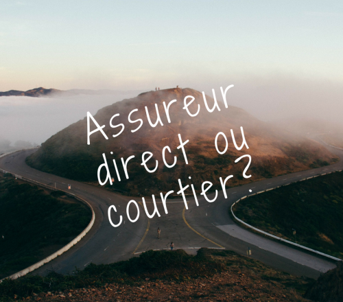 Courtiers ou assureurs directs ?